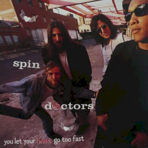 You Let Your Heart Go Too Fast