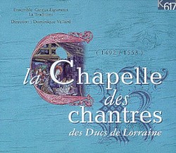 La Chapelle des chantres des Ducs de Lorraine