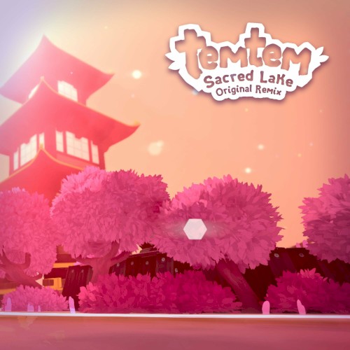 Sacred Lake (TemTem original remix)