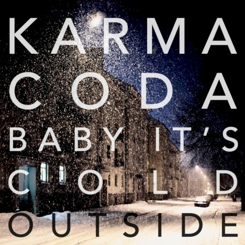 Baby It's Cold Outside