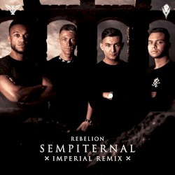 Sempiternal (Imperial Remix)