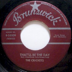 That’ll Be the Day / I’m Lookin’ for Someone to Love