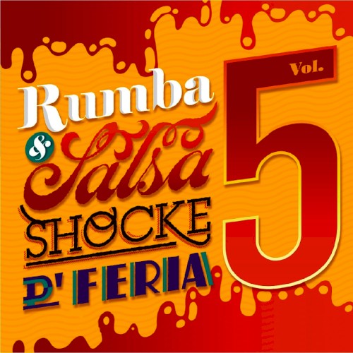 Rumba & salsa shocke d’ feria, vol. 5
