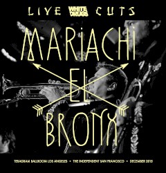 Live Cuts (Live at Teragram Ballroom and the Independent, Dec. 2015)