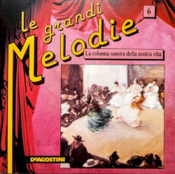 Le grandi melodie 6