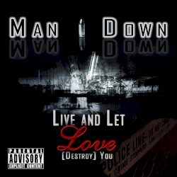 Live and Let Love Destroy You (10th Anniversary) [Remastered]