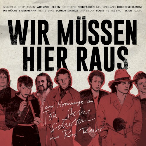 Wir müssen hier raus! – Eine Hommage an Ton Steine Scherben & Rio Reiser