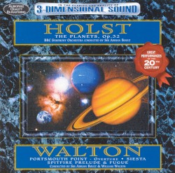 Holst: The Planets, op. 32 / Walton: Portsmouth Point Overture / Siesta / Spitfire Prelude & Fugue