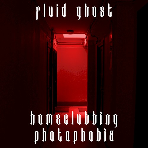 Homeclubbing / Photophobia