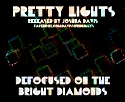 Defocused on the Bright Diamonds