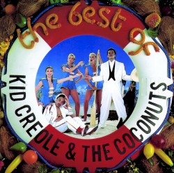 The Best of Kid Creole & the Coconuts