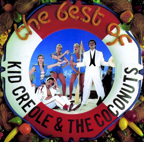 The Best of Kid Creole & the Coconuts