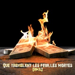 Que tremblent les feuilles mortes (remix)