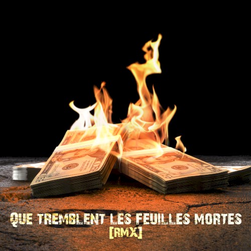 Que tremblent les feuilles mortes (remix)