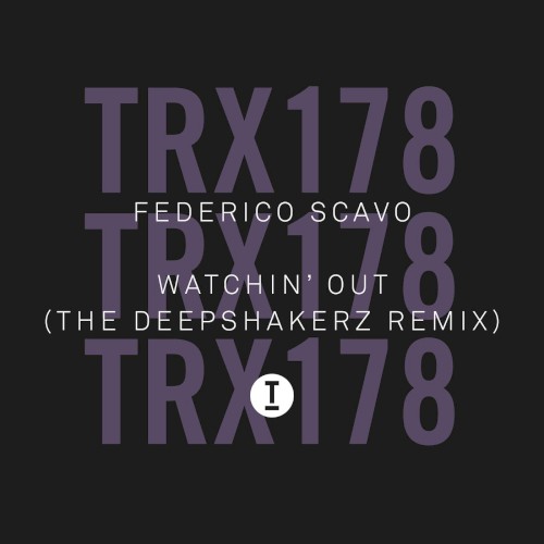 Watchin' Out (The Deepshakerz Remix)