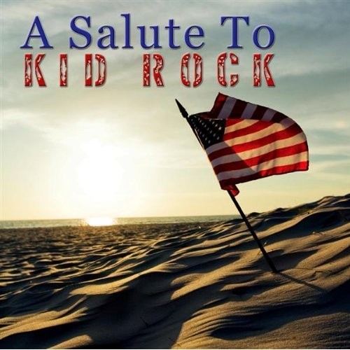 A Tribute to Kid Rock