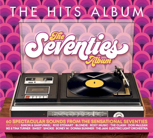 The Hits Album: The Seventies Album
