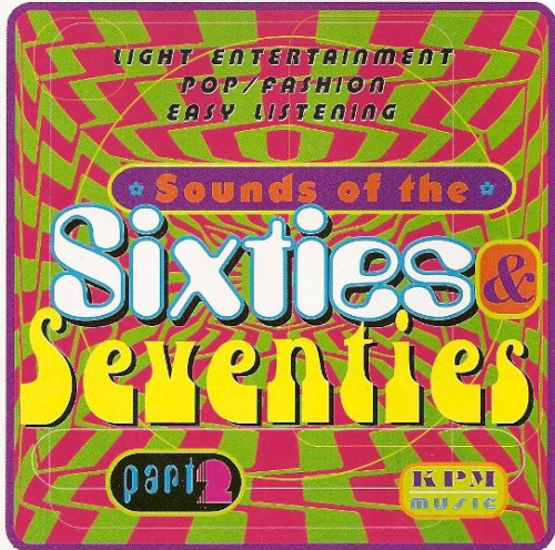 Sounds of the Sixties & Seventies, Part 2