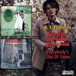 Raindrops Keep Fallin' On My Head / Everybody's Out Of Town