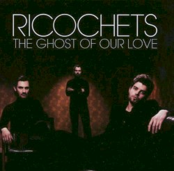 The Ghost of Our Love