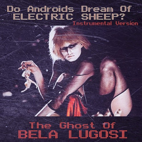 Do Androids Dream of Electric Sheep? (instrumental)