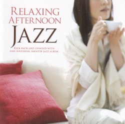 Relaxing Afternoon Jazz