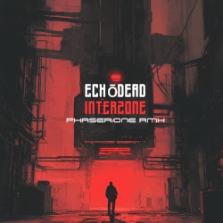 Interzone (Phaser:One remix)