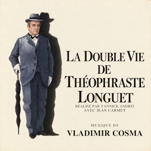 La Double vie de Théophraste Longuet (Bande originale de la série TV réalisée par Yannick Andréi avec Jean Carmet)
