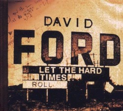 Let the Hard Times Roll