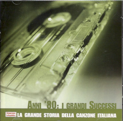 La grande storia della canzone italiana, Volume 15: Anni '80: I grandi successi