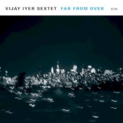 Far From Over