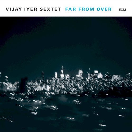Far From Over