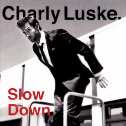 Slow down