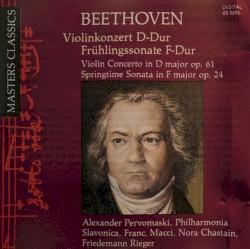 Violinkonzert D-Dur, op. 61 / Frühlingssonate F-Dur, op. 24