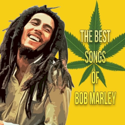 The Best Songs of Bob Marley