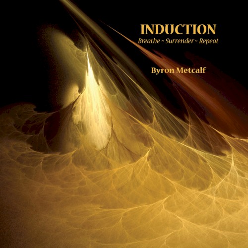 Induction: Breathe ~ Surrender ~ Repeat
