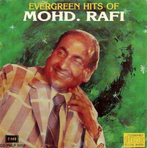 Evergreen Hits of Mohammed Rafi