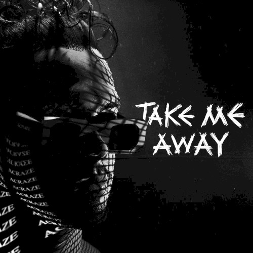 Take Me Away