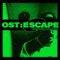 OST: Escape Instrumentals