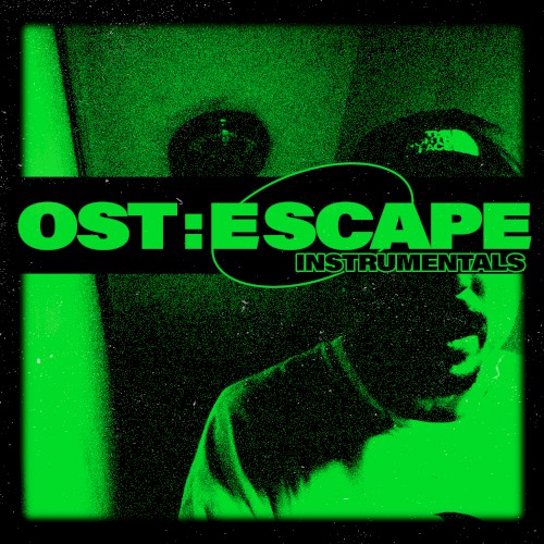 OST: Escape Instrumentals