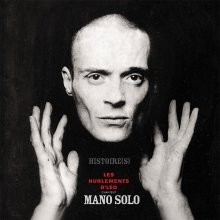 Les Hurlements d’Léo chantent Mano Solo – Histoire(s)