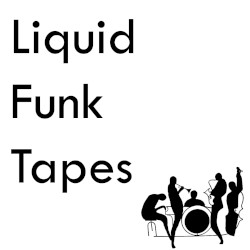 Liquid Funk Tapes