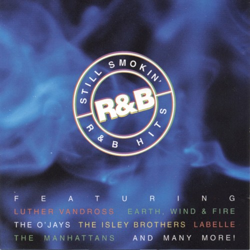 Still Smokin': R & B Hits