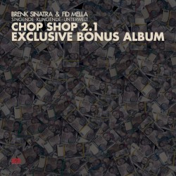 Chop Shop 2.1 Exclusive Bonus Album