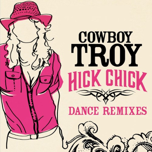 Hick Chick: Dance Remixes EP