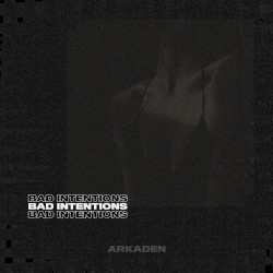 Bad Intentions