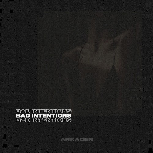 Bad Intentions
