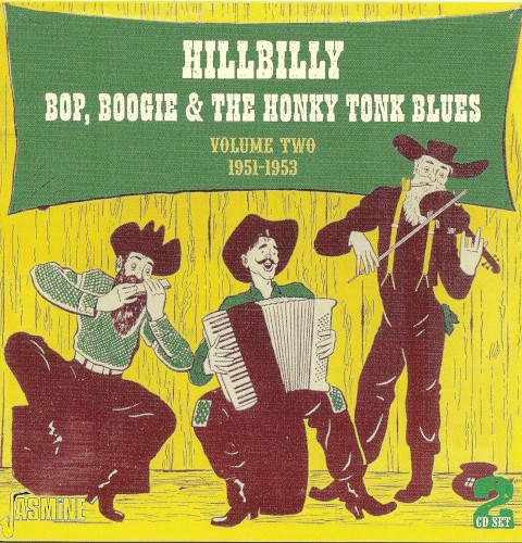 Hillbilly Bop, Boogie & The Honky Tonk Blues, Volume 2