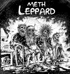 Deterioration / Meth Leppard