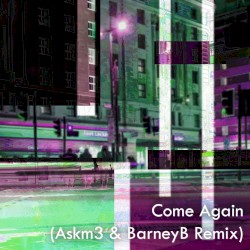 come again (Askm3 & BarneyB SURF Music Remix)